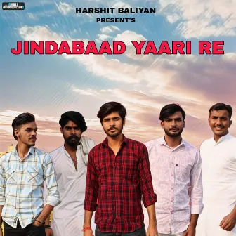 Jindabaad Yaari Re by Shashwat Panchal