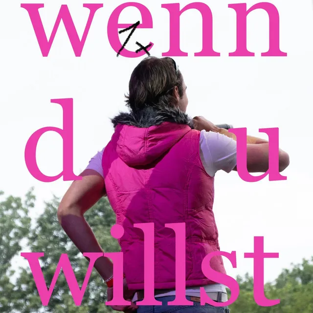 wenn du willst