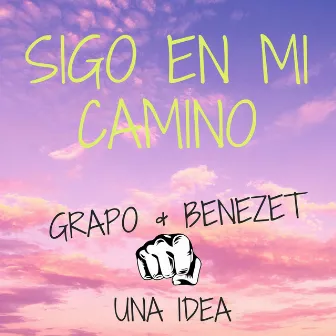 Sigo en mi camino by Grapo