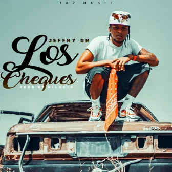 Los Cheques by Jeffry DR