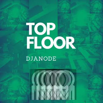 Top Floor by DJAnode