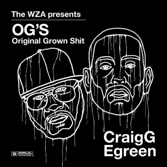 The WZA presents OG's - Original Grown Shit by The WZA