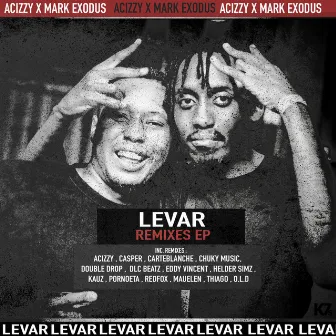 Levar Remixes by Acizzy