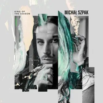 King Of The Season (Radio Edit) by Michał Szpak