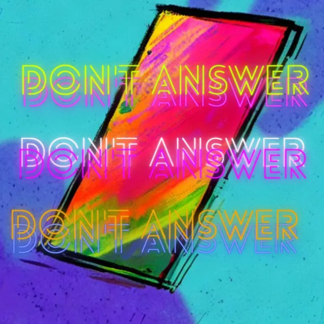 Don't Answer