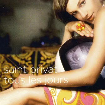 Tous Les Jours by Saint Privat