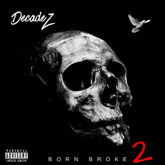 Born Broke 2 by DecadeZ