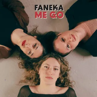 Me Go by Faneka