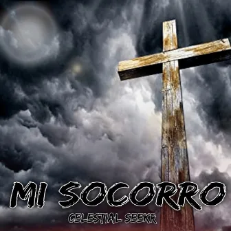 Mi Socorro by Celestial Seekr