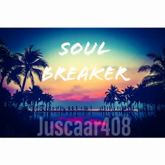 Soul Breaker by Juscaar408