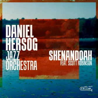 Shenandoah by Daniel Hersog Jazz Orchestra