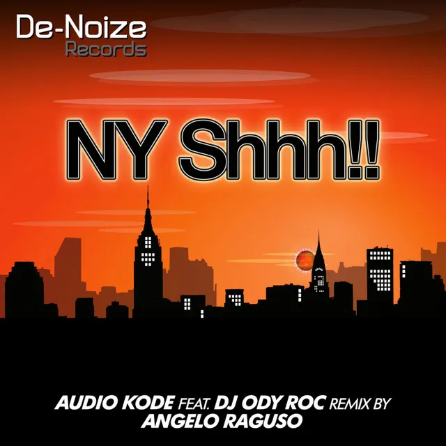 NY Shhh!! - Angelo Raguso Remix