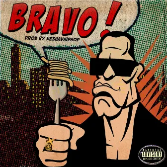 Bravo by BUDDHA