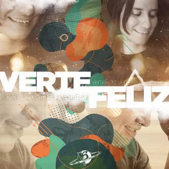 Verte Feliz by Saturnos