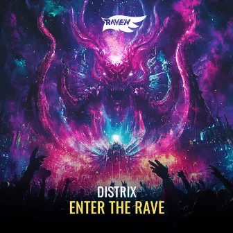 Enter The Rave by RAVE'N