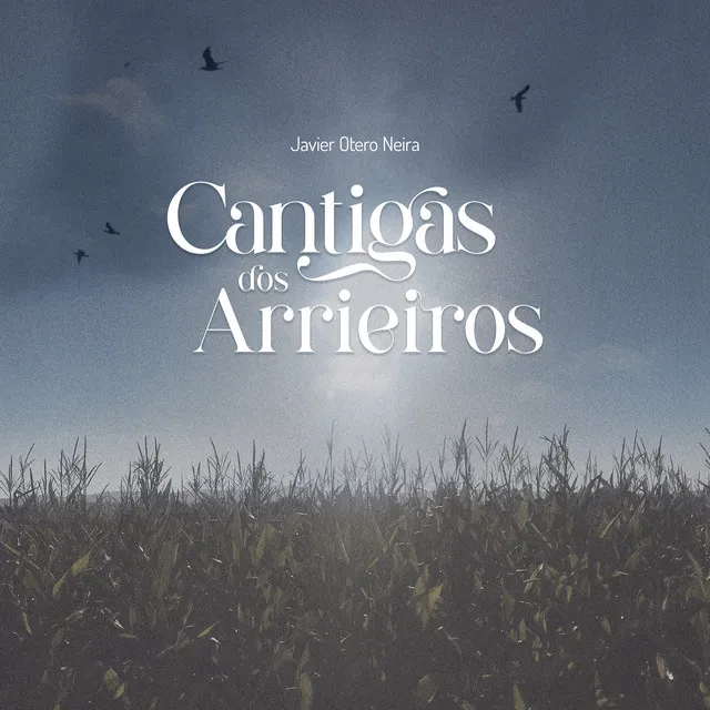 Cantigas dos arrieiros III