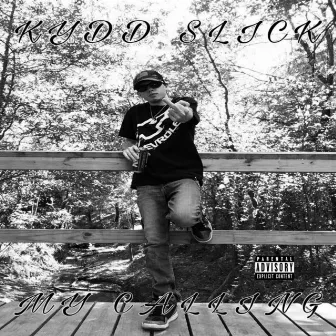 My Calling by Kydd Slick