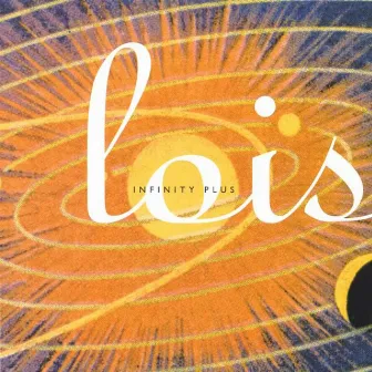 Infinity Plus by Lois