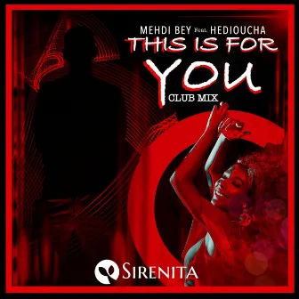 This Is for You by Mehdi Bey