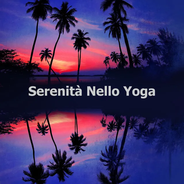 Serenità Nello Yoga