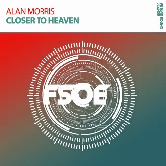 Closer To Heaven by Alan Morris