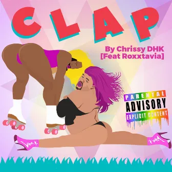 CLAP by Chrissy DHK