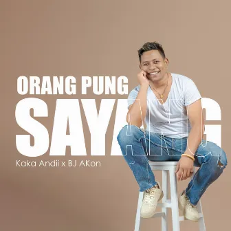 Orang Pung Sayang by BJ Akon