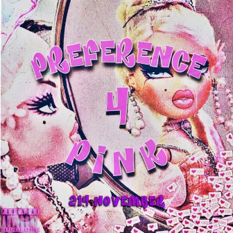 Preference 4 Pink by 214 November