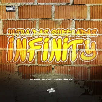 Ultra das Quebradas - Infinity by Mc Johnatan ZS