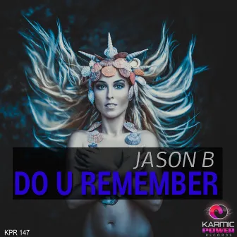 Do U Remember by Jason B