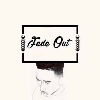 Fade Out by KayGee