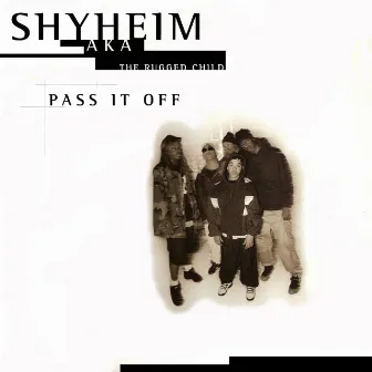 Pass It Off (Maxi-Single) by Shyheim