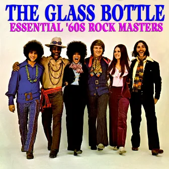 Essential '60s Rock Masters by The Glass Bottle