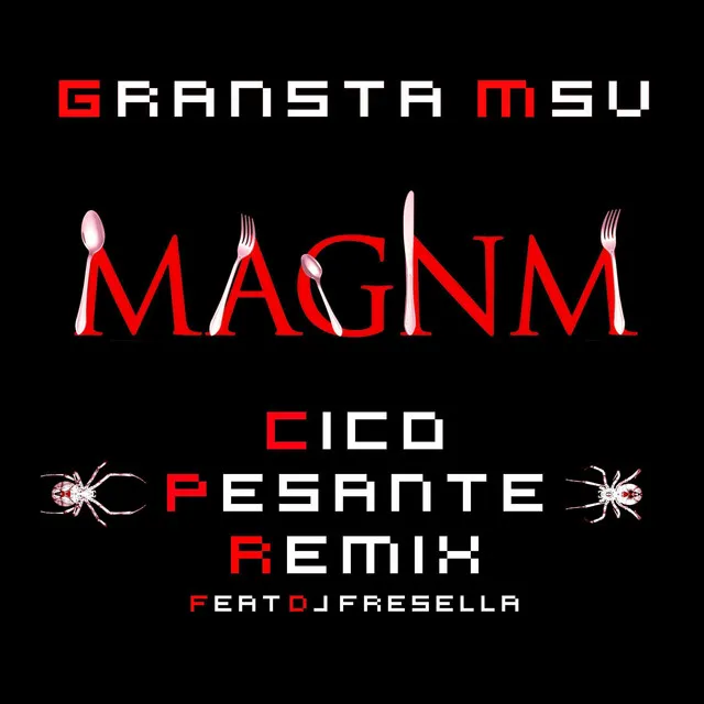 Magnm (Cico Pesante Remix)