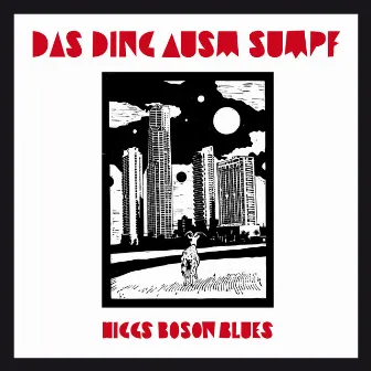 Higgs Boson Blues by Das Ding ausm Sumpf