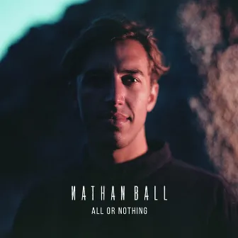 All or Nothing by Nathan Ball