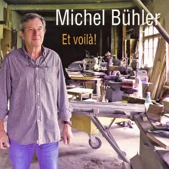 Et Voilà ! by Michel Bühler