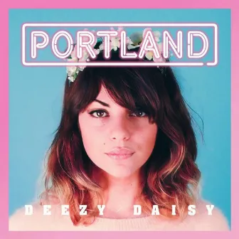 Deezy Daisy (Oxford Remix) by Portland