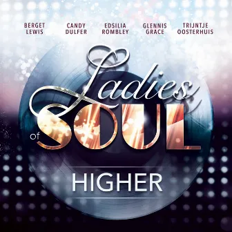 Higher by Ladies of Soul