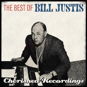 The Best of Bill Justis by Bill Justis