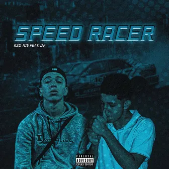 Speed Racer by R3D ICE