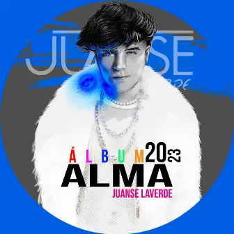 Alma (Álbum 2023) by Juanse Laverde