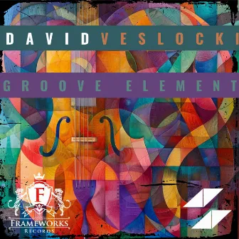 Groove Element by David Veslocki