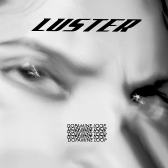 Dopamine Loop by Luster