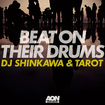 Beat On Their Drums by Tarot