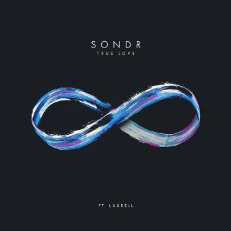 True Love (feat. Laurell) (feat. Laurell) by Sondr