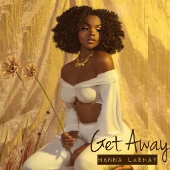 Get Away by Hanna Lashay