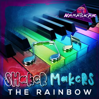 The Rainbow by Shaker Makers