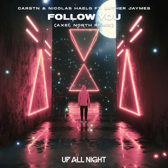 Follow You - Axel North Remix