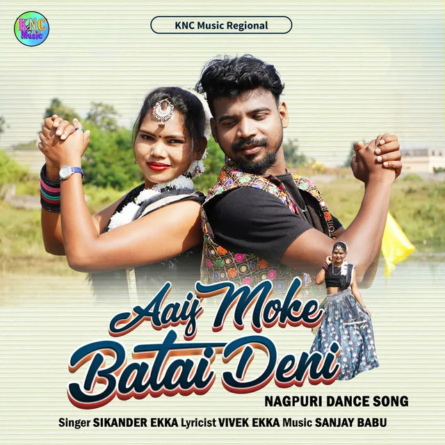 Aaij Moke Batai Deni - Nagpuri